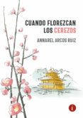 cuando florezcan los cerezos