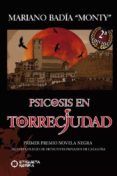 psicosis en torreciudad primer premio novela negra ilustre colegio de