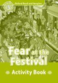 oxford read and imagine 3 fear at the festival activity book