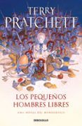 los pequeños hombres libres (mundodisco 30 / tiffany dolorido 1)