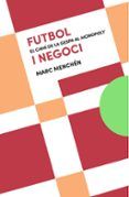 futbol i negoci el cami de la gespa al monopoly