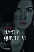 hasta que te vi