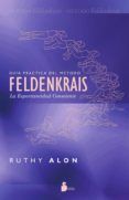 guia practica del metodo feldenkrais la espontaneidad consciente