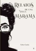relatos de una vella madama