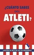 cuanto sabes del atletir