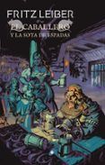 el caballero y la sota de espadas (fafhrd y el ratonero gris 7) ( edic