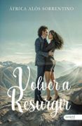 Volver a resurgir