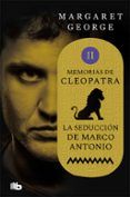 la seduccion de marco antonio memorias de cleopatra 2