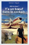 allo la tour y a un boeuf dans le cockpit poche