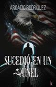 Sucedió en un túnel