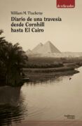 diario de una travesia desde cornhill hasta el cairo
