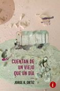 cuentan de un viejo que un dia