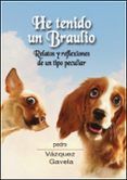 He tenido un Braulio