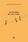 La bondad de una visión
