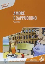 Amore e cappuccino. Livello 1 A1