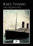 R.M.S. Titanic