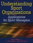 understanding sport organizations applications for sport managers