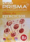 nuevo prisma b2. libro de ejercicios