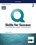 q skills level 2 listening and speaking split students book pack
