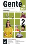 gente al día 2. curso de español b1. edición para estudiantes: libro +