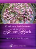 el cultivo y la elaboración de las flores de bach