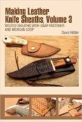 making leather knife sheaths welted sheaths with snap fastener and me