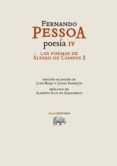fernando pessoa poesia iv: los poemas de alvaro de campos 2 (edicion b