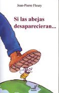 si las abejas desaparecieran