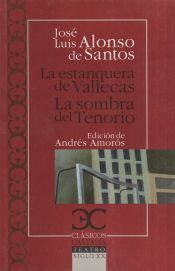 La estanquera de Vallecas. La sombra del Tenorio .