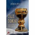 calix domini:la conjura del grial