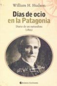 dias de ocio en la patagonia: diario de un naturalista (1893)