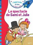 sami et julie cp niveau 3 le spectacle de sami et julie
