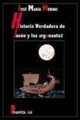 historia verdadera de jason y los argonautas por jose maria merin o