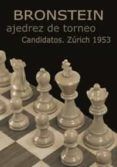 ajedrez de torneo. candidatos. zurich 1953