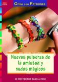 nuevas pulseras de la amistad y nudos magicos