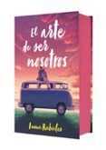 El arte de ser nosotros (edición especial)