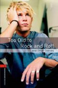 too old rock and roll (obl 2: oxford bookworms library)