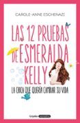 Las 12 pruebas de Esmeralda Kelly