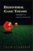 behavioral game theory experiments in strategic interaction