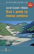 sol i amb la meva ombra