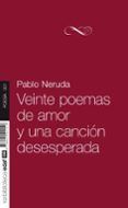 veinte poemas de amor y una cancion desesperada