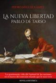 la nueva libertad pablo de tarso