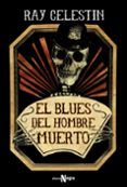 el blues del hombre muerto saga cuarteto city blues 2