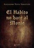 El hábito no hace al monje