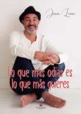 Lo que más odias es lo que más quieres