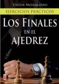los finales en el ajedrez: ejercicios practicos
