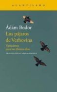 los pajaros de verhovina: variaciones para los ultimos dias