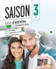 saison 3 cahier d activites incluye cd