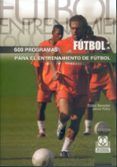 seiscientos programas para el entrenamiento de futbol
