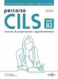 Percorso CILS O Due (B2) + CD. O 2020